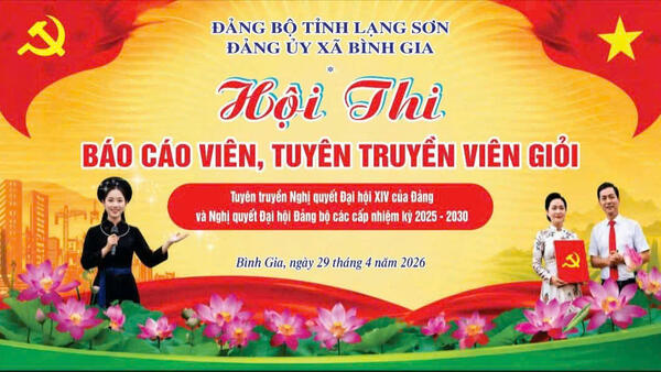 XÃ BÌNH GIA TỔ CHỨC HỘI THI BÁO CÁO VIÊN, TUYÊN TRUYỀN VIÊN GIỎI NĂM 2026
