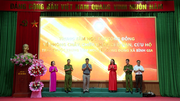 XÃ BÌNH GIA TỔ CHỨC LỄ RA MẮT TRUNG TÂM HỌC TẬP CỘNG ĐỒNG VỀ PHÒNG CHÁY, CHỮA CHÁY VÀ CỨU NẠN, CỨU HỘ